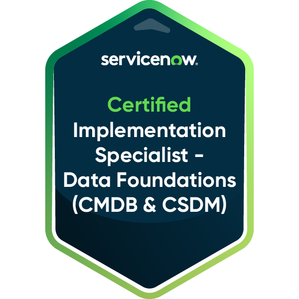 ServiceNow CIS-DF (Data Foundations, CMDB & CSDM)